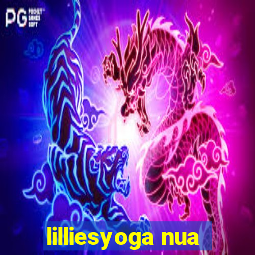 lilliesyoga nua