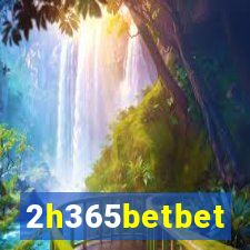 2h365betbet