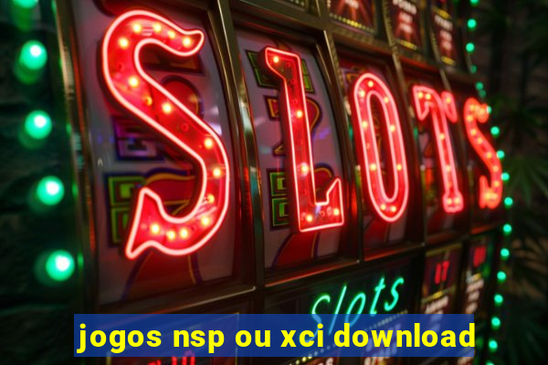 jogos nsp ou xci download