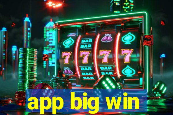 app big win