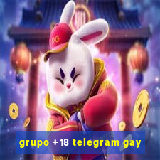 grupo +18 telegram gay