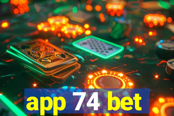 app 74 bet