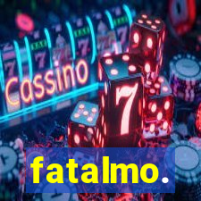 fatalmo.