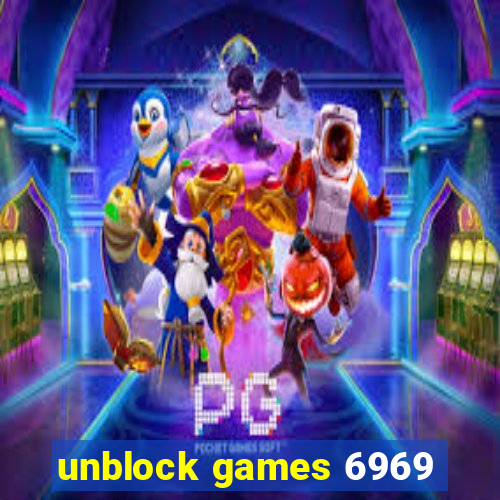 unblock games 6969