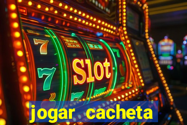 jogar cacheta online valendo dinheiro