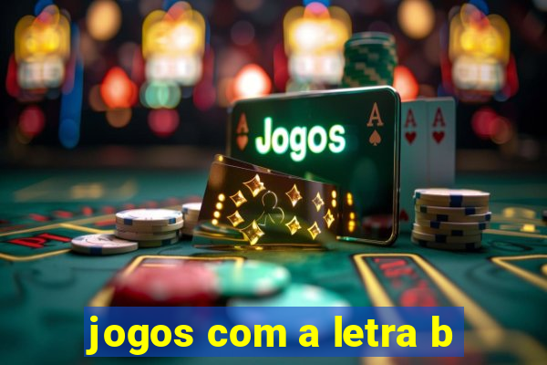 jogos com a letra b