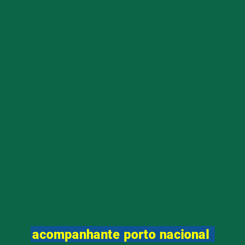 acompanhante porto nacional