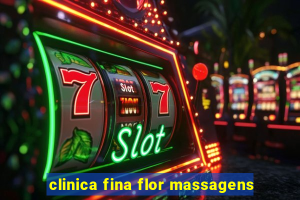 clinica fina flor massagens