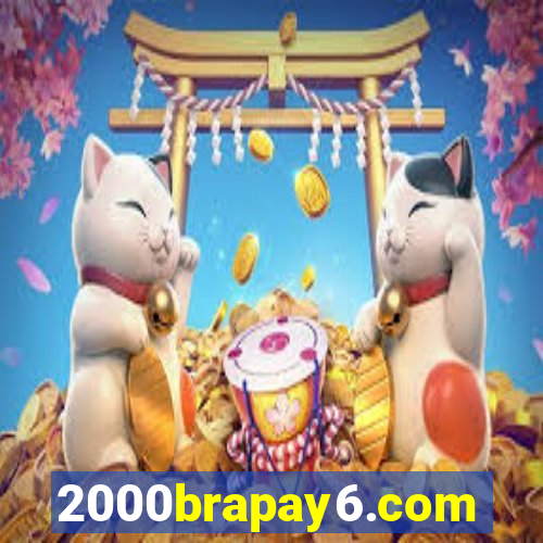 2000brapay6.com