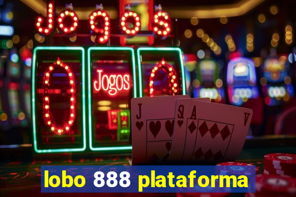 lobo 888 plataforma