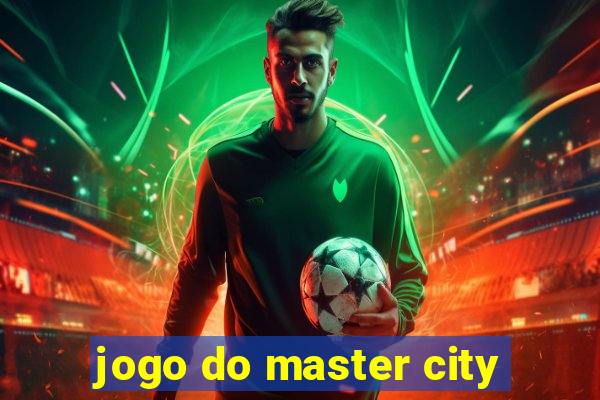 jogo do master city