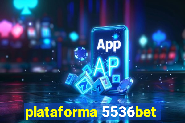 plataforma 5536bet