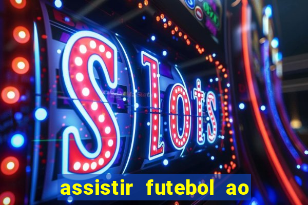 assistir futebol ao vivo gratis no sportv