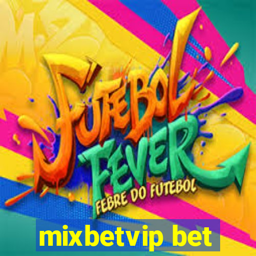 mixbetvip bet