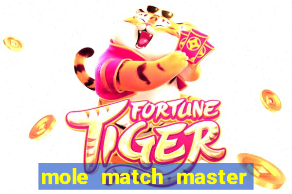 mole match master ganha dinheiro