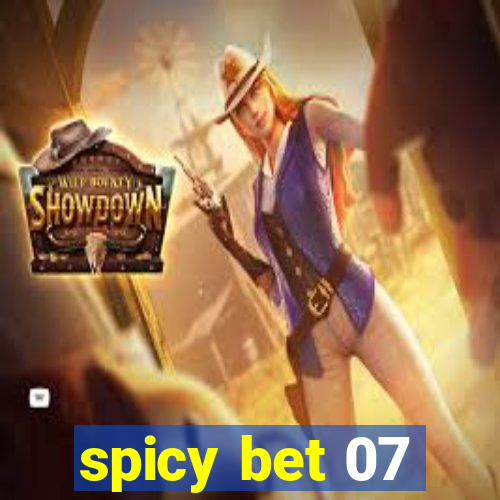 spicy bet 07