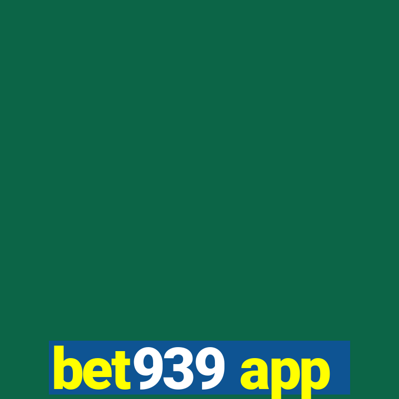 bet939 app