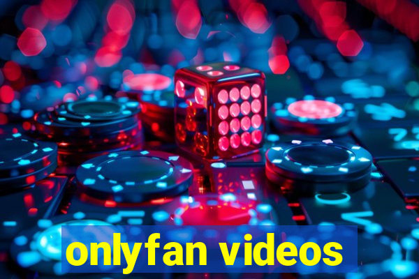 onlyfan videos