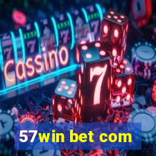 57win bet com