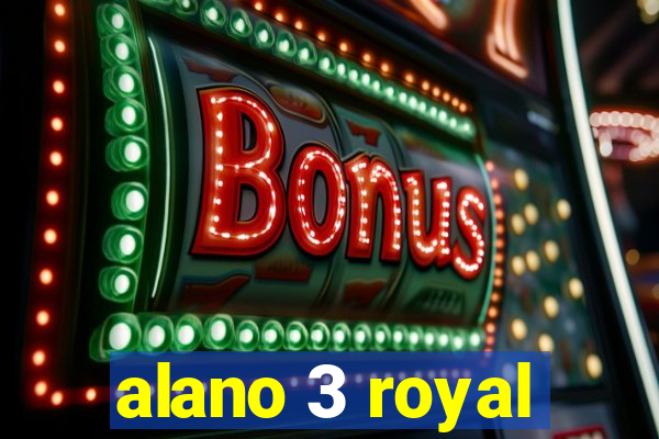 alano 3 royal