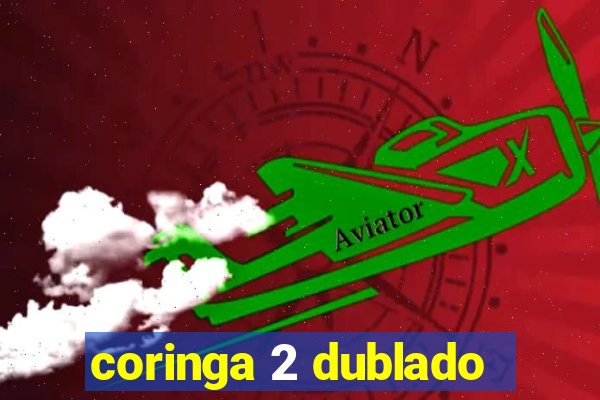 coringa 2 dublado