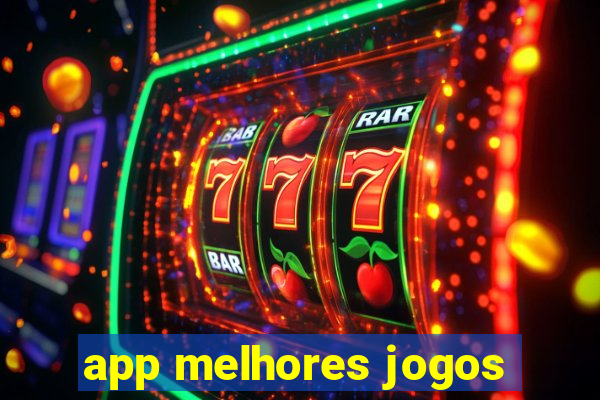 app melhores jogos