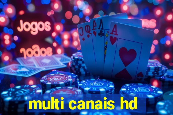 multi canais hd