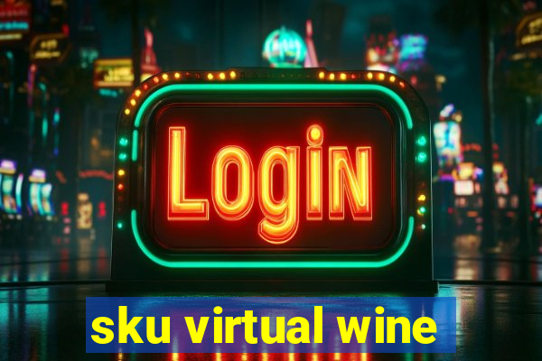 sku virtual wine