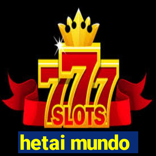 hetai mundo