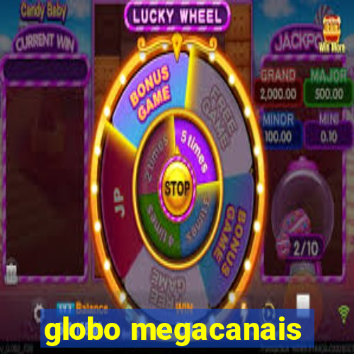 globo megacanais