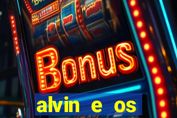 alvin e os esquilos esquiletes nomes