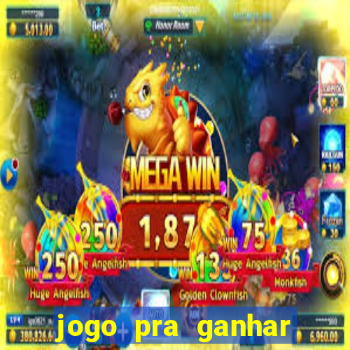 jogo pra ganhar dinheiro sem depositar