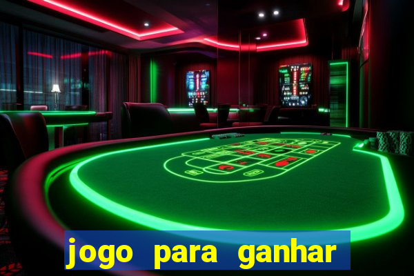 jogo para ganhar dinheiro sem depositar dinheiro