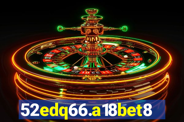 52edq66.a18bet8.com