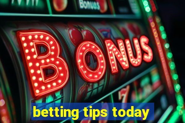 betting tips today