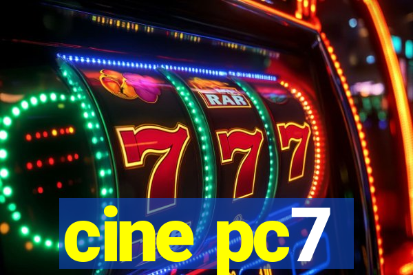 cine pc7