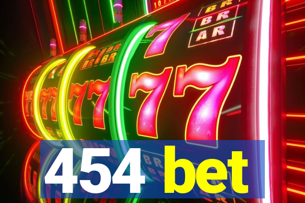 454 bet