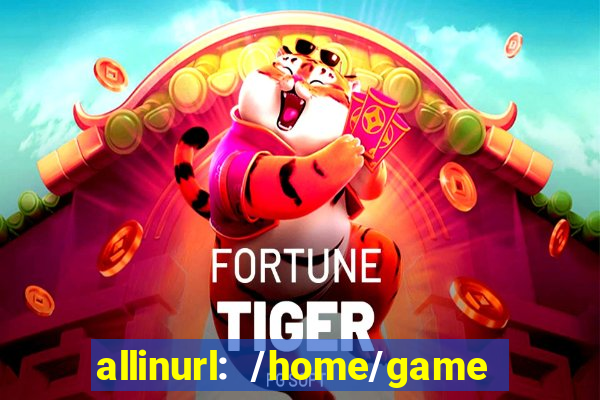 allinurl: /home/game  gamecategoryid=0