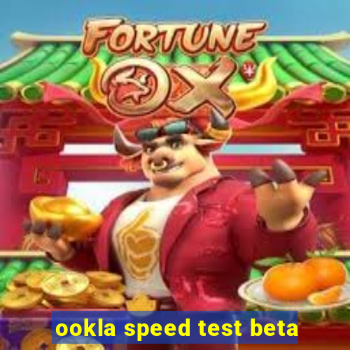 ookla speed test beta