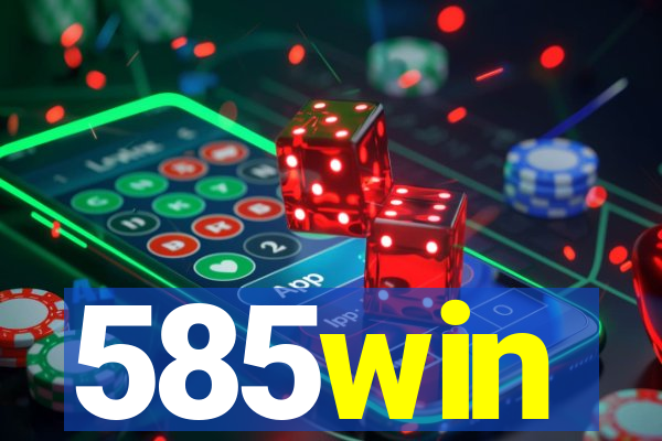 585win