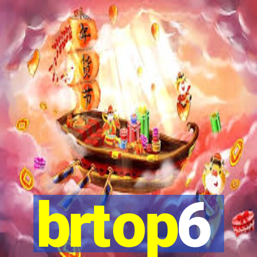 brtop6