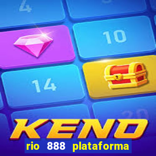 rio 888 plataforma de jogos