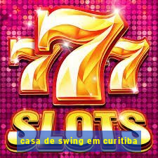 casa de swing em curitiba