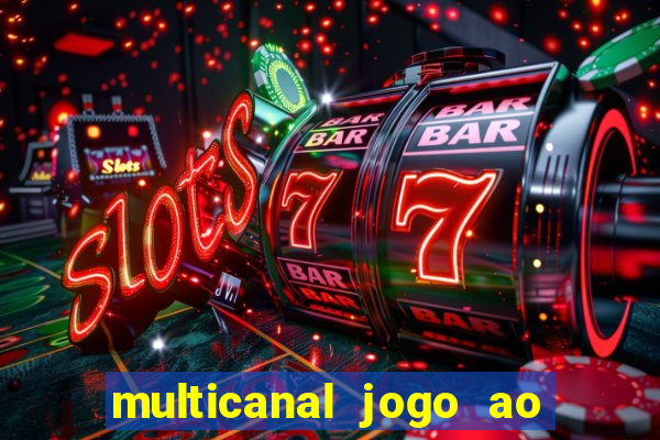 multicanal jogo ao vivo cruzeiro