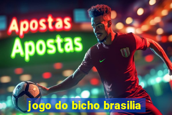 jogo do bicho brasilia