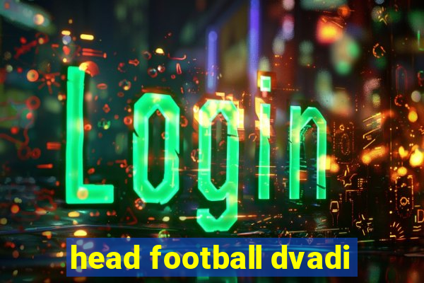 head football dvadi