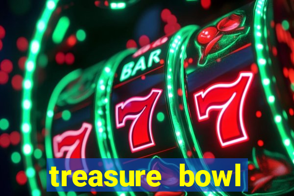 treasure bowl horário pagante