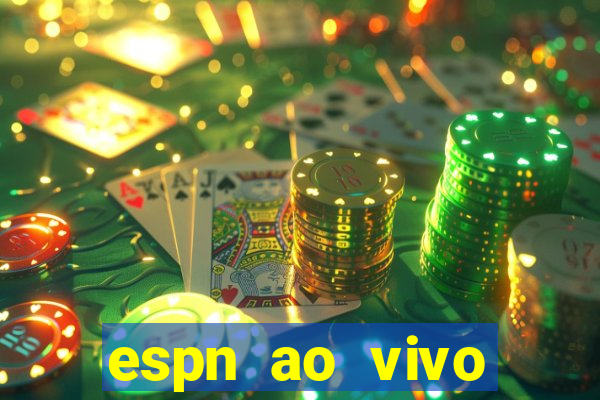 espn ao vivo online grátis