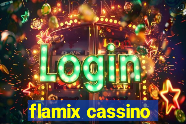 flamix cassino