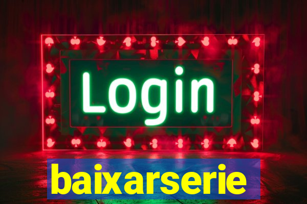 baixarserie